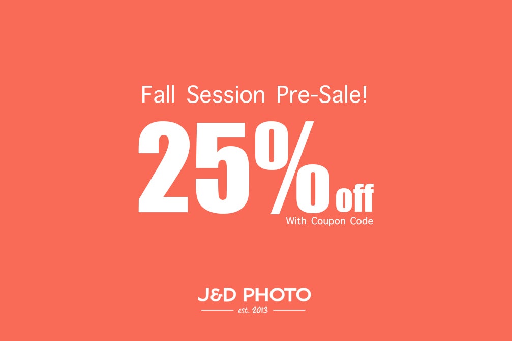 2020 Fall Session Pre Sale 25 Off - Image Property of www.j-dphoto.com